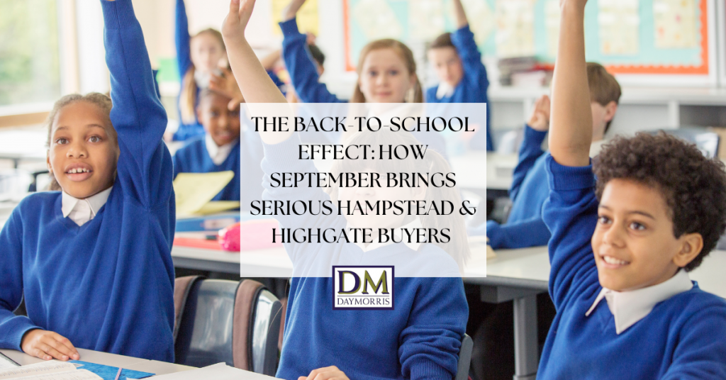 The Back-to-School Effect: How September Brings Serious Hampstead & Highgate Buyers