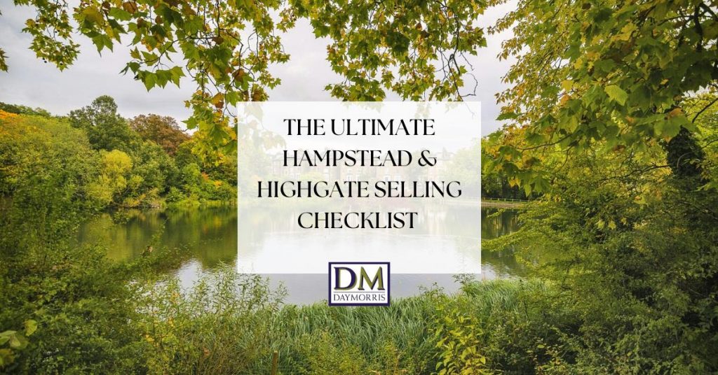 The Ultimate Hampstead & Highgate Selling Checklist